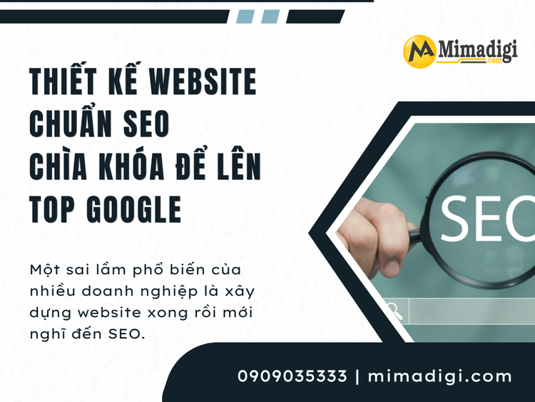 Thiết Kế Website Chuẩn SEO — Chìa Khóa Để Lên Top Google