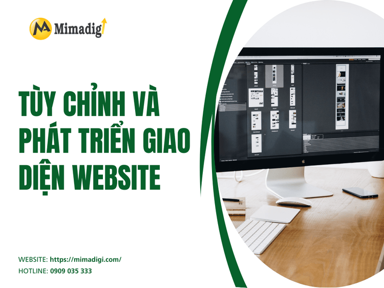 Tùy chỉnh và phát triển giao diện website tại MIMA