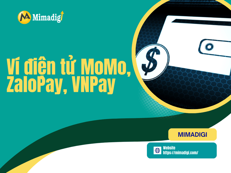 Ví điện tử MoMo, ZaloPay, VNPay tại MIMA