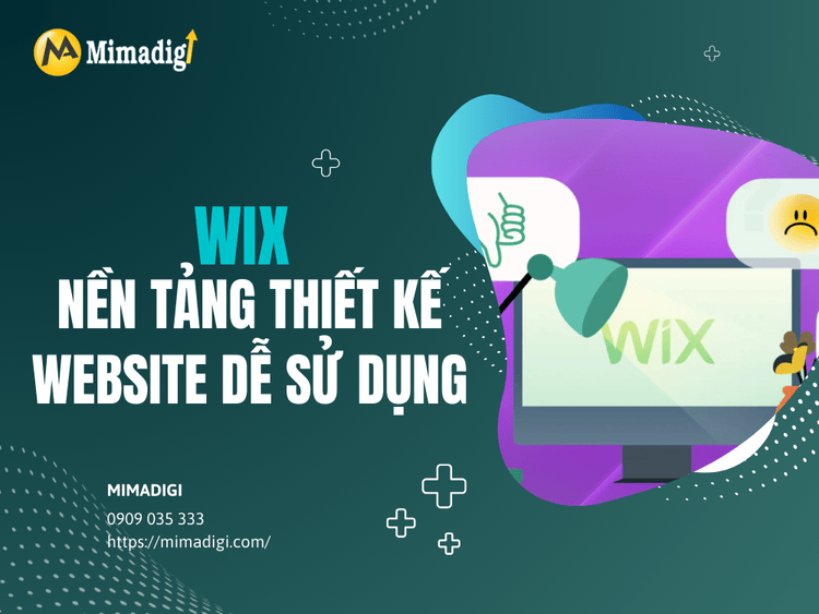 Wix – Nền tảng thiết kế website dễ sử dụng tại MIMA