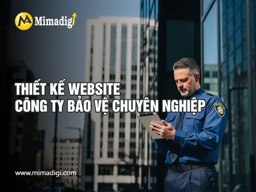 Thiết kế website công ty bảo vệ tại Mimadigi