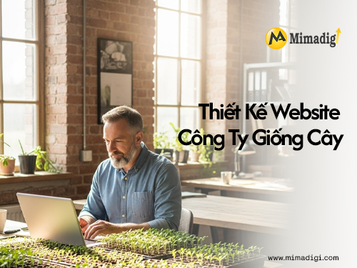 Thiết kế website công ty giống cây trồng tại mimadigi