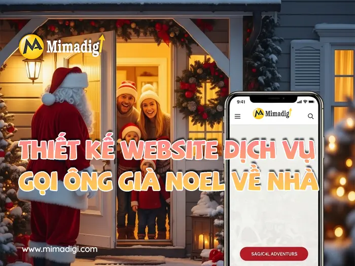 Thiết kế website dịch vụ gọi ông già Noel về nhà tại mimadigi