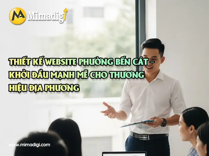 Thiết kế website Phường Bến Cát tại mimadigi