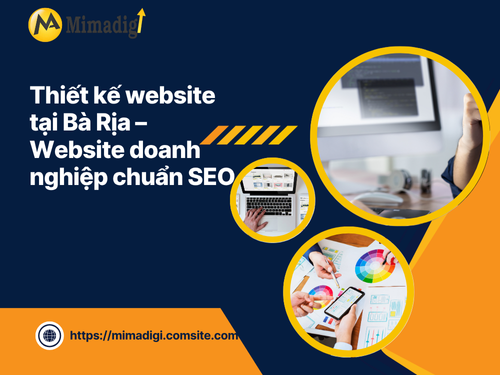 Thiết kế website tại Bà Rịa – Website doanh nghiệp chuẩn SEO tại mimadigi