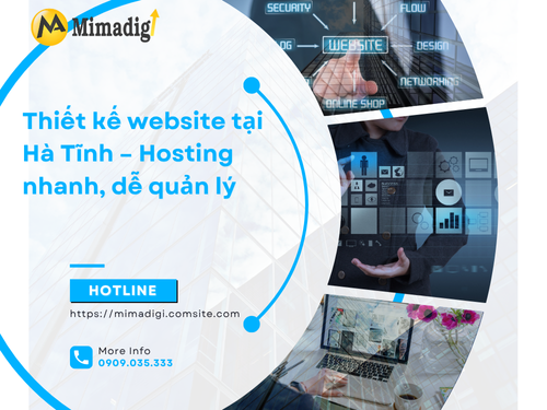 Thiết kế website tại Hà Tĩnh – Hosting nhanh, dễ quản lý của mimadigi