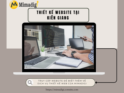 Thiết kế website tại Kiên Giang – Tối ưu chuyển đổi khách hàng của thiết kế website MIMADIGI
