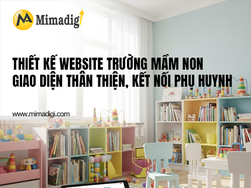 Thiết kế website trường mầm non tại mimadigi