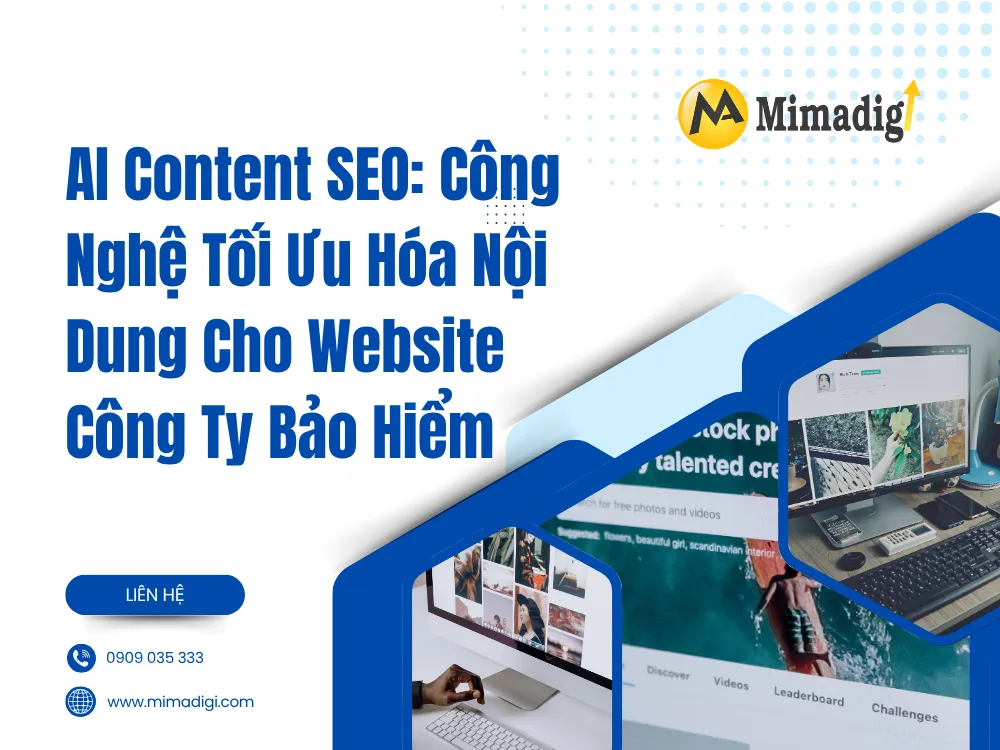 AI Content SEO: Công Nghệ Tối Ưu Hóa Nội Dung Cho Website Công Ty Bảo Hiểm tại mima