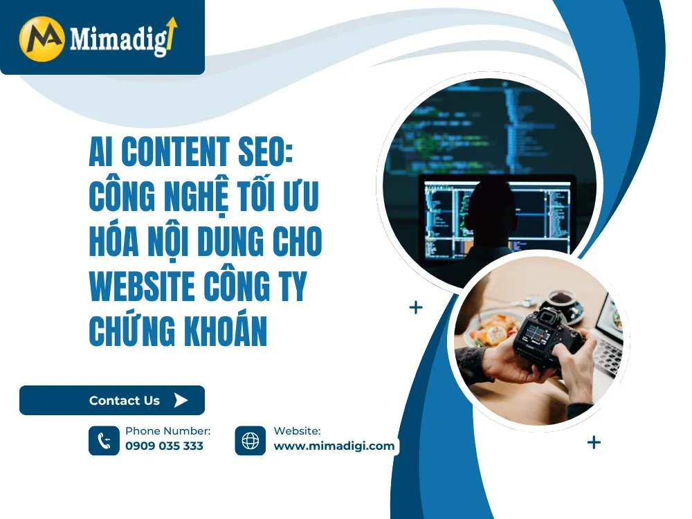 AI Content SEO: Công Nghệ Tối Ưu Hóa Nội Dung Cho Website Công Ty Chứng Khoán tại mima