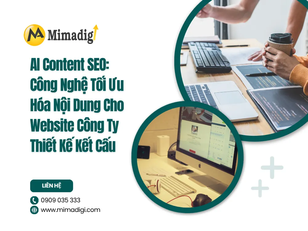 AI Content SEO: Công Nghệ Tối Ưu Hóa Nội Dung Cho Website Công Ty Thiết Kế Kết Cấu tại mima
