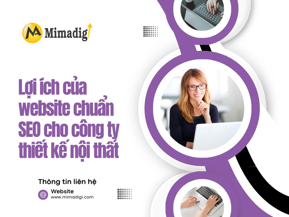 Lợi ích của website chuẩn SEO cho công ty thiết kế nội thất tại mima