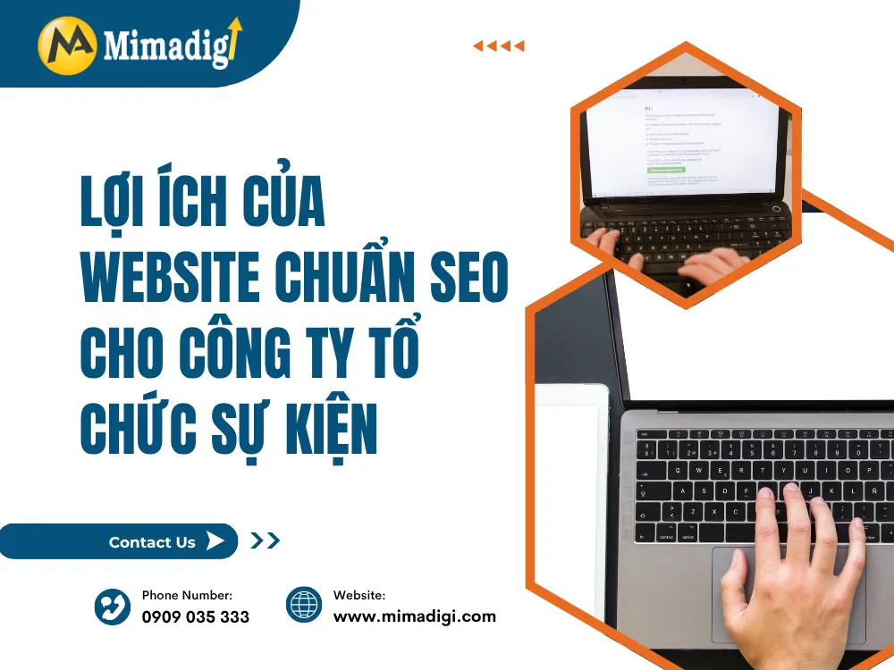 Lợi ích của website chuẩn SEO cho công ty tổ chức sự kiện tại mima