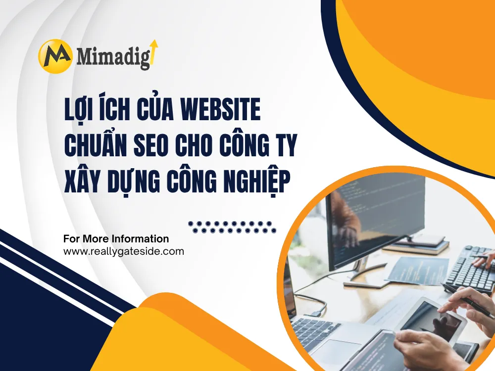 Lợi ích của website chuẩn SEO cho công ty xây dựng công nghiệp tại mima