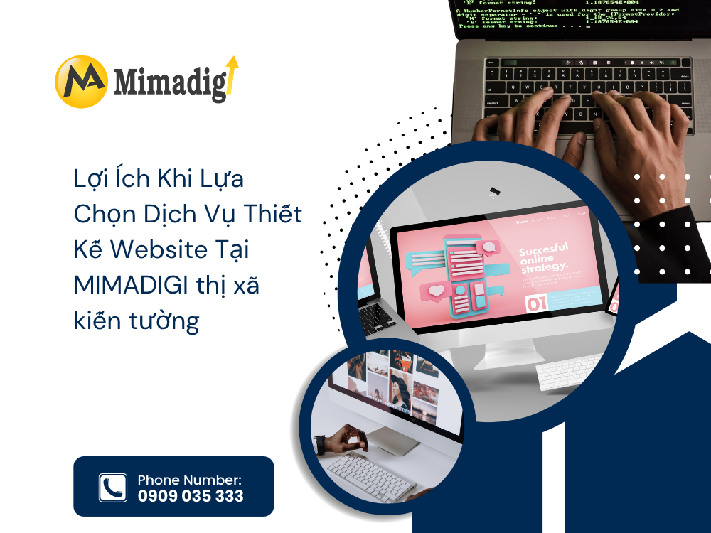 Lợi Ích Khi Lựa Chọn Dịch Vụ Thiết Kế Website Tại MIMA