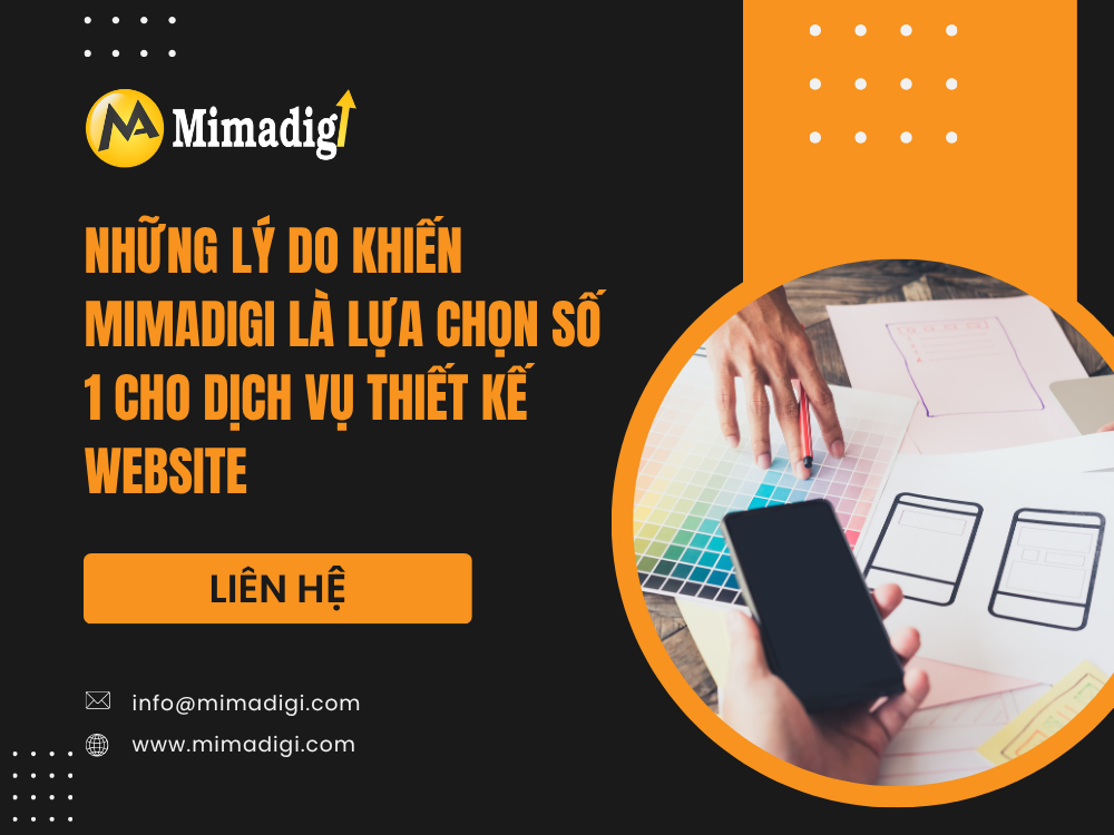 Những Lý Do Khiến MIMADIGI Là Lựa Chọn Số 1 Cho Dịch Vụ Thiết Kế Website tại mima