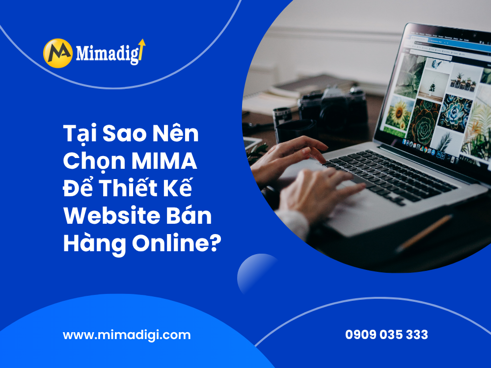 Tại Sao Nên Chọn MIMA Để Thiết Kế Website Bán Hàng Online? tại mima