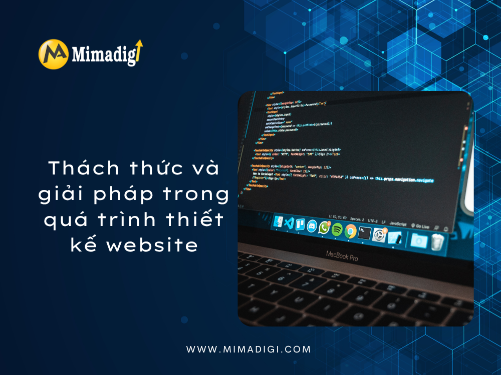 Thách thức và giải pháp trong quá trình thiết kế website tại mima