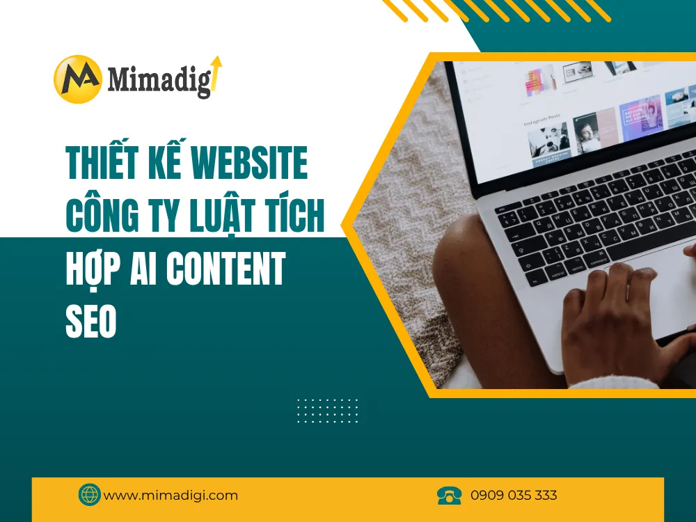 Thiết Kế Website Công Ty Luật Tích Hợp AI Content SEO tại mima