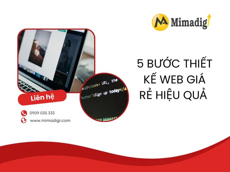 5 bước thiết kế web giá rẻ hiệu quả tại mima
