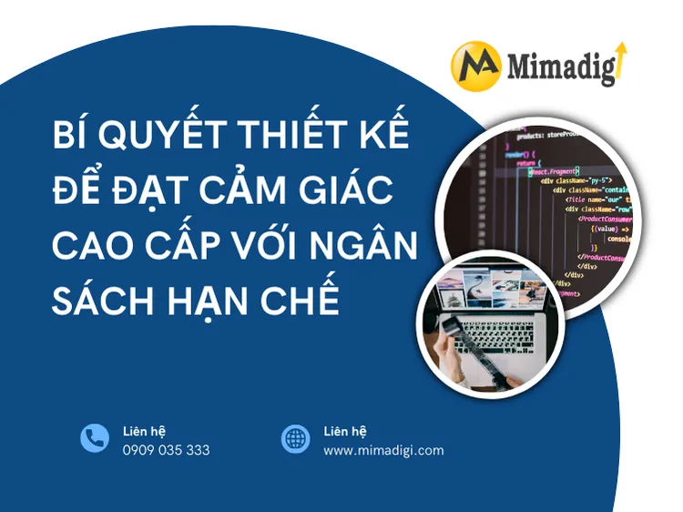 Bí quyết thiết kế để đạt cảm giác cao cấp với ngân sách hạn chế tại mima
