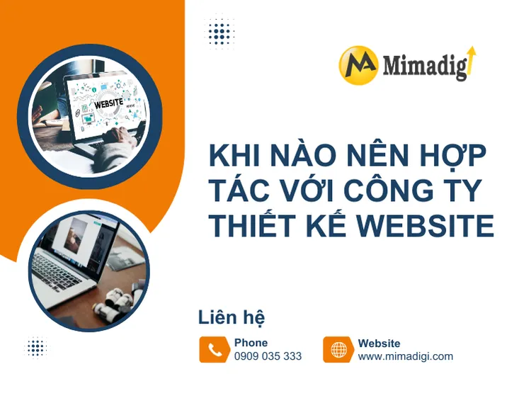 Khi nào nên hợp tác với công ty thiết kế website tại mima