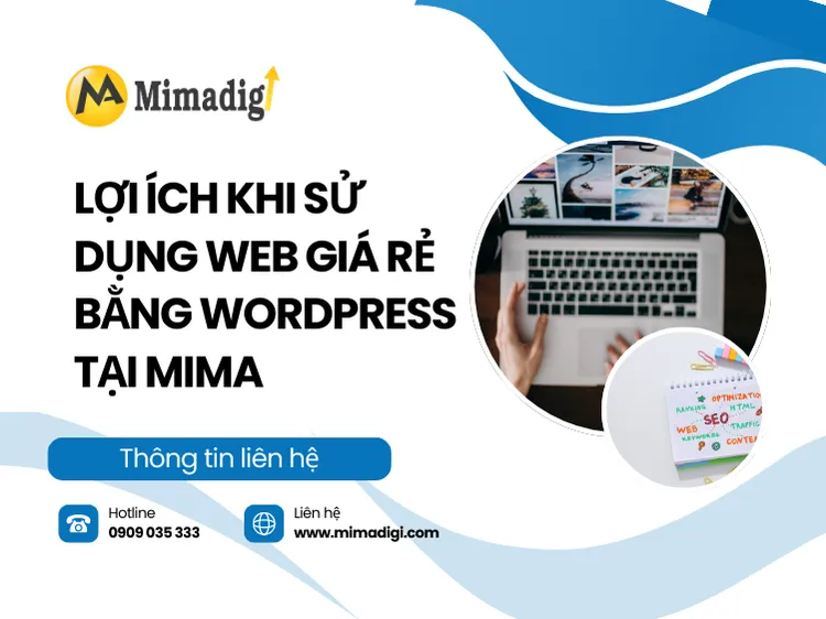 Lợi ích khi sử dụng web giá rẻ bằng WordPress tại MIMA 