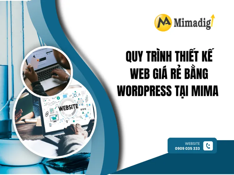 Quy trình thiết kế web giá rẻ bằng WordPress tại MIMA