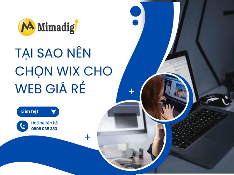 Tại sao nên chọn Wix cho web giá rẻ tại mima