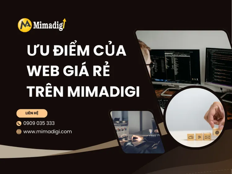 Ưu điểm của web giá rẻ trên MIMADIGI tại mima