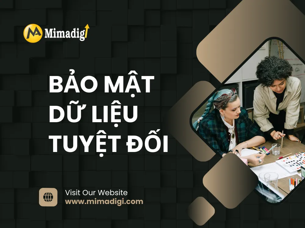 Bảo mật dữ liệu tuyệt đối tại mima