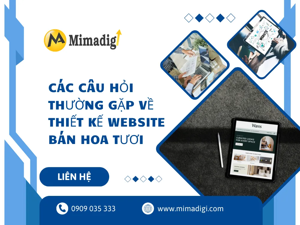 Các câu hỏi thường gặp về thiết kế website bán hoa tươi tại mima