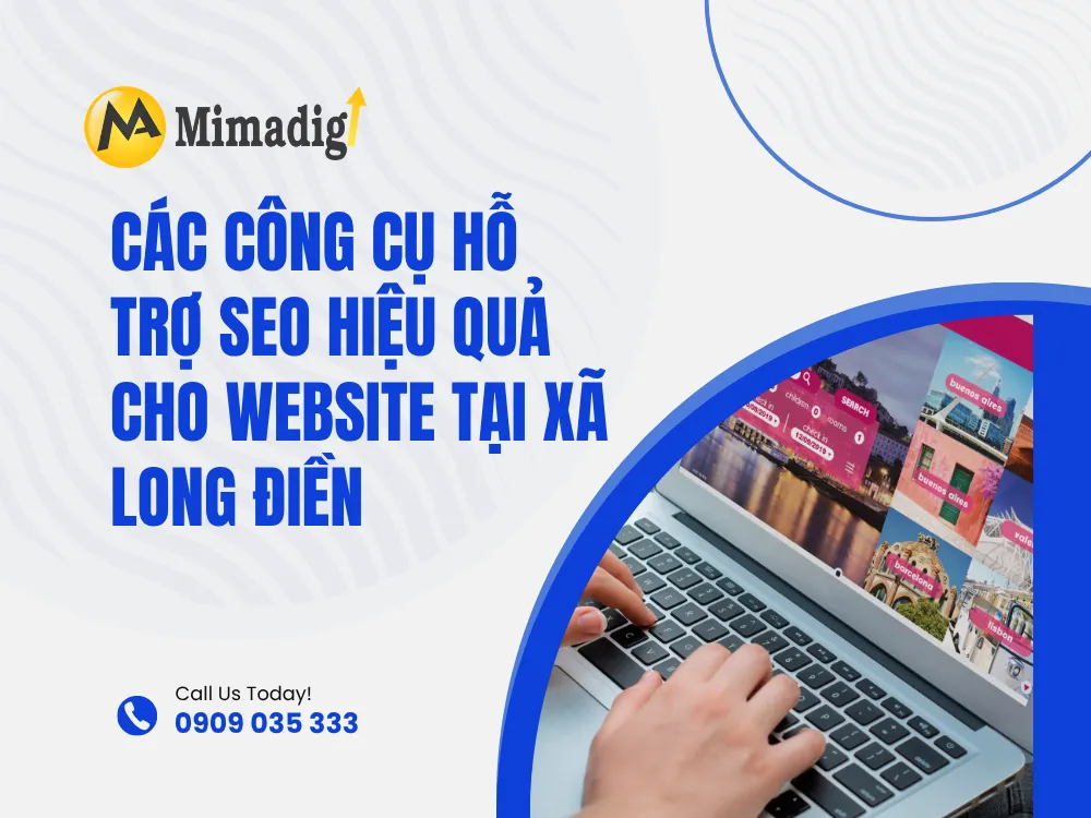 Các Công Cụ Hỗ Trợ SEO Hiệu Quả Cho Website Tại Xã Long Điền tại mima