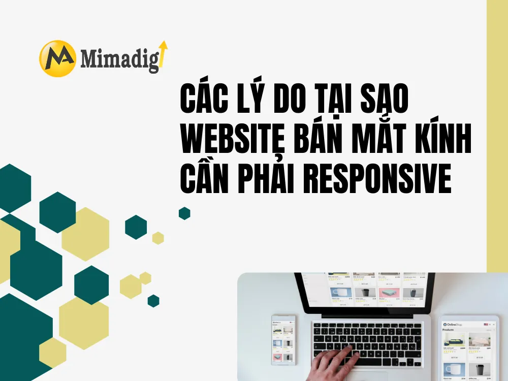 Các Lý Do Tại Sao Website Bán Mắt Kính Cần Phải Responsive tại mima