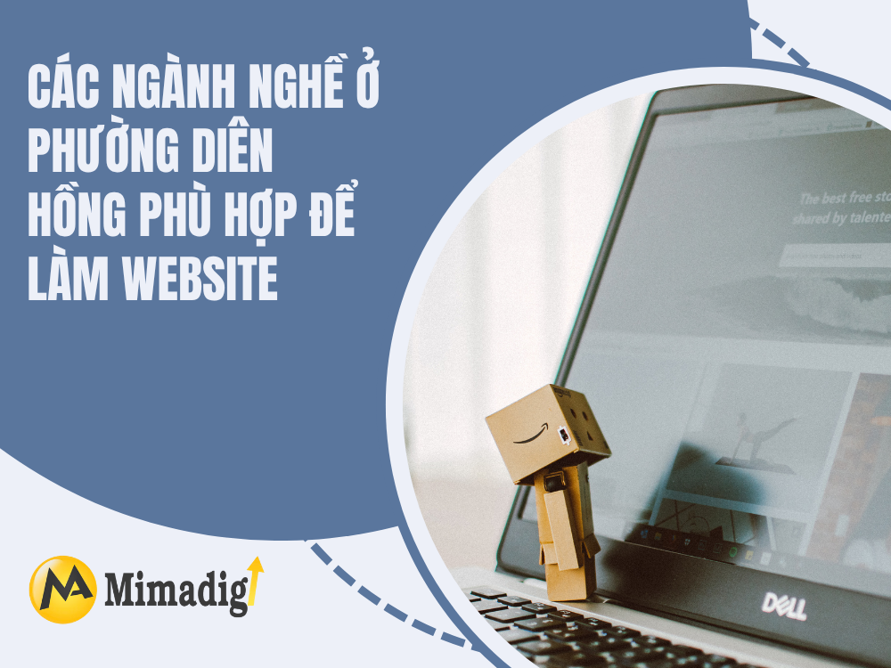 Các Ngành Nghề Ở Phường Diên Hồng Phù Hợp Để Làm Website tại mima
