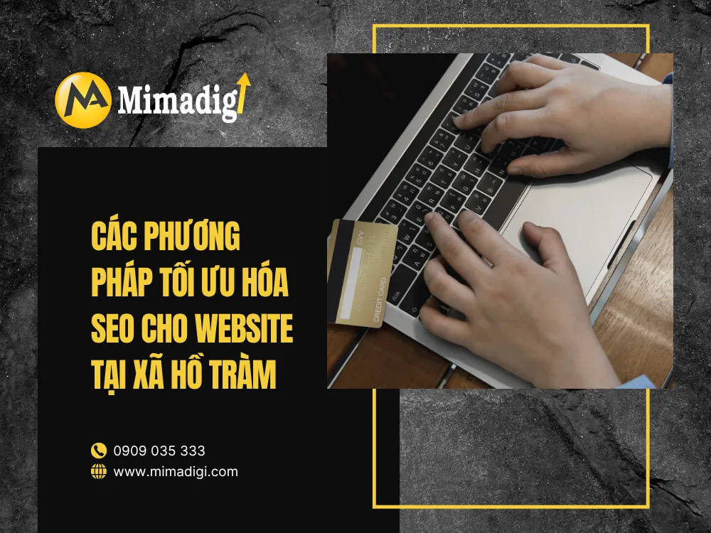 Các Phương Pháp Tối Ưu Hóa SEO Cho Website Tại Xã Hồ Tràm tại mima