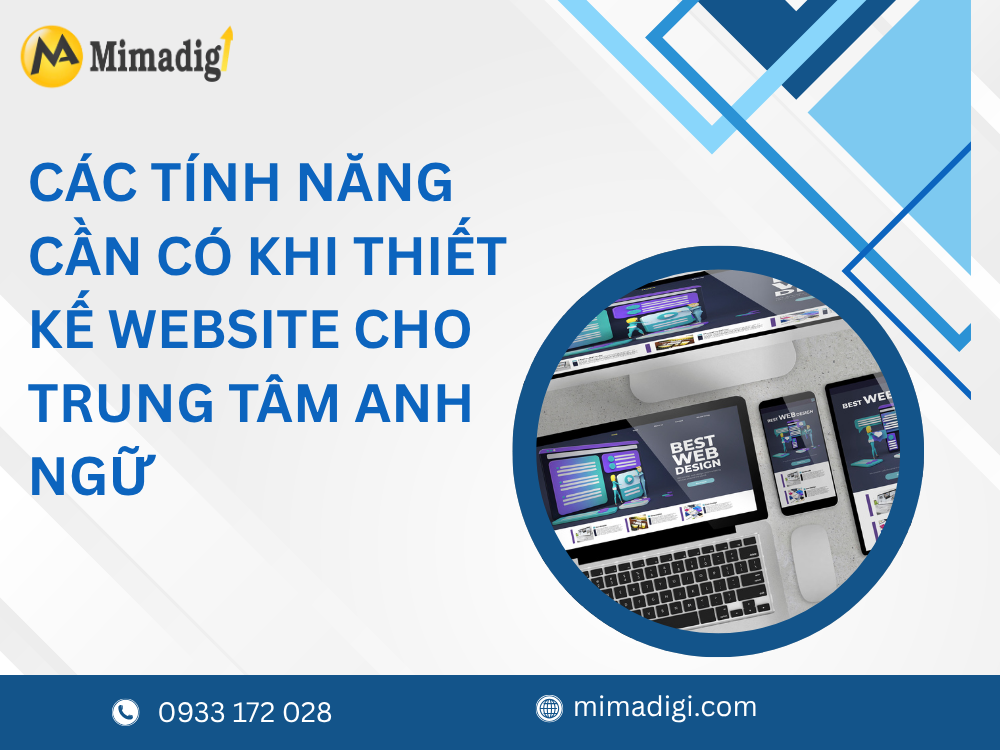 Các tính năng cần có khi thiết kế website cho trung tâm anh ngữ tại mimadigi