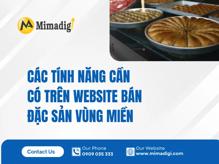Các tính năng cần có trên website bán đặc sản vùng miền tại mima