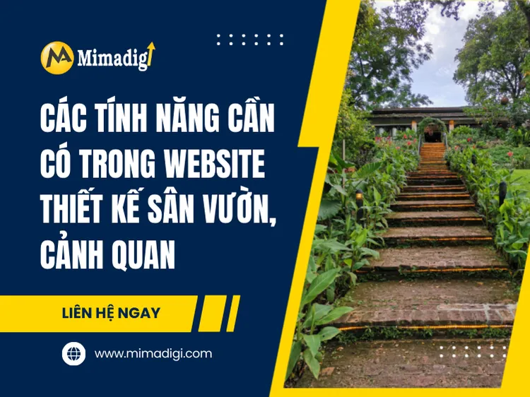 Các Tính Năng Cần Có Trong Website Thiết Kế Sân Vườn, Cảnh Quan tại mima