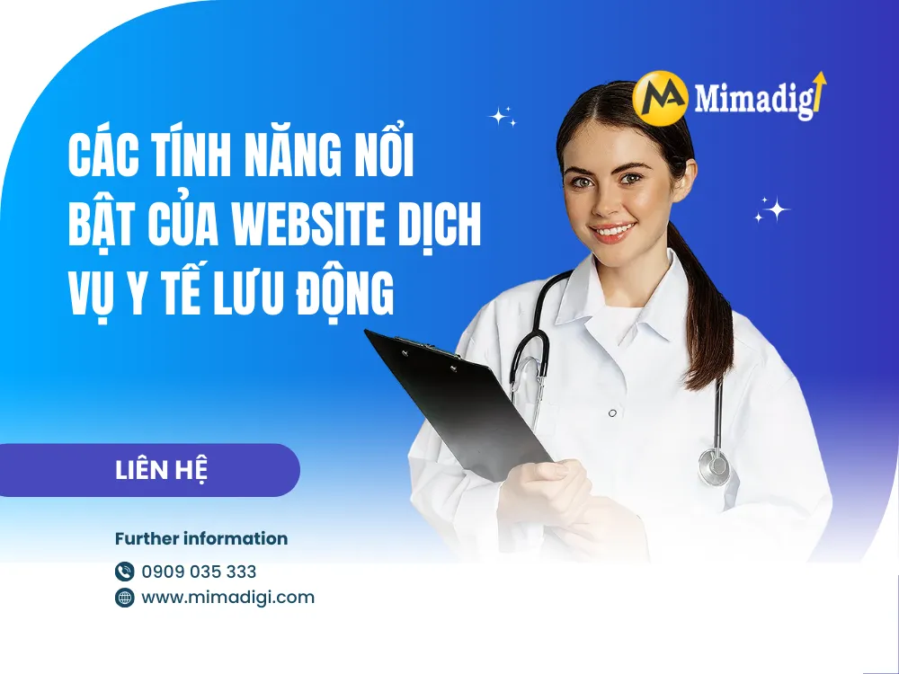Các tính năng nổi bật của website dịch vụ y tế lưu động tại mima