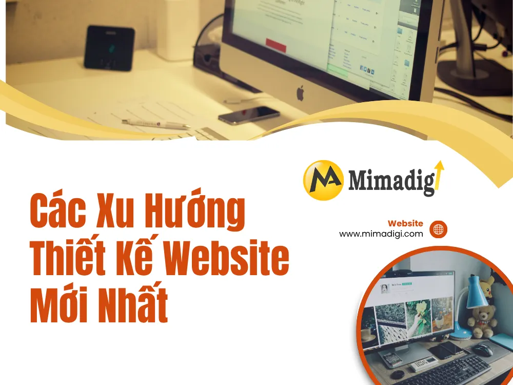 Các Xu Hướng Thiết Kế Website Mới Nhất Tại Phường Tân Hiệp tại mima