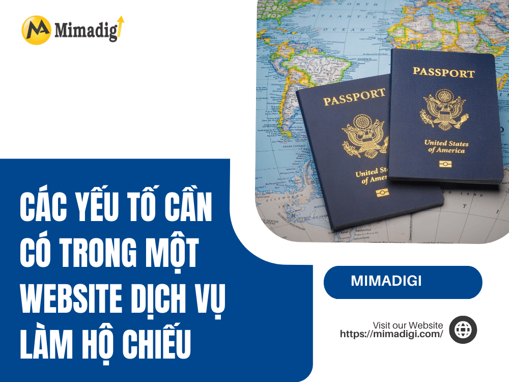 Các yếu tố cần có trong một website dịch vụ làm hộ chiếu tại MIMA