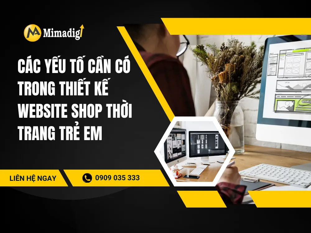 Các yếu tố cần có trong thiết kế website shop thời trang trẻ em tại mima
