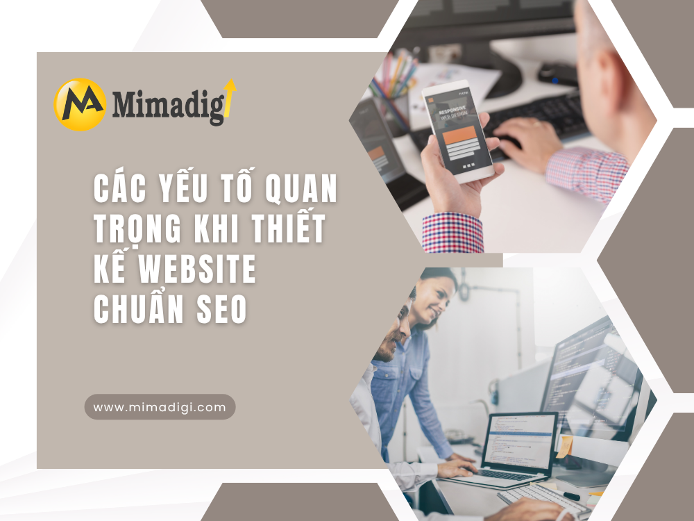 Các Yếu Tố Quan Trọng Khi Thiết Kế Website Chuẩn SEO tại mima