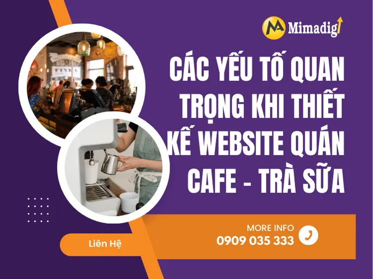 Các yếu tố quan trọng khi thiết kế website quán cafe – trà sữa tại mima