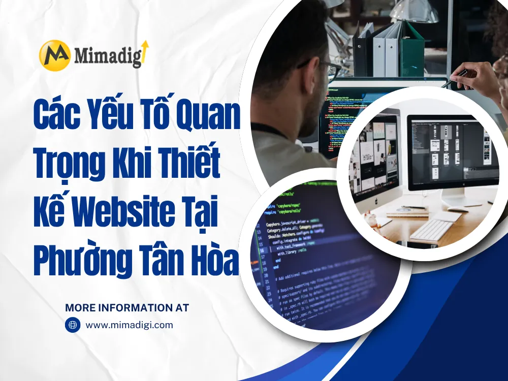 Các Yếu Tố Quan Trọng Khi Thiết Kế Website Tại Phường Tân Hòa tại mima