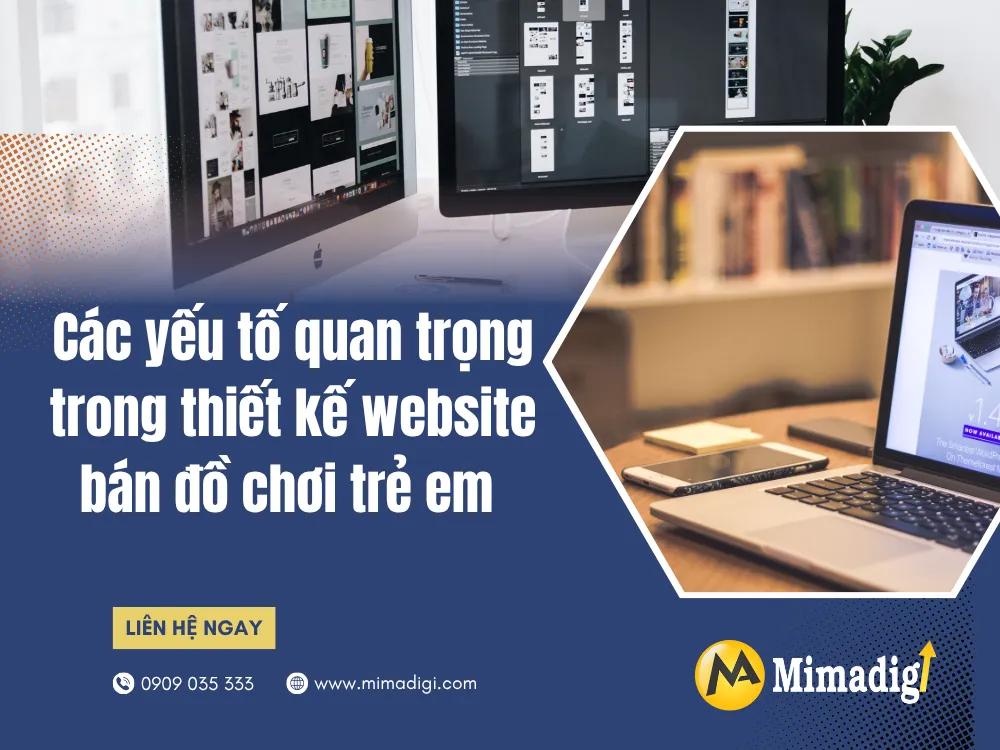 Các yếu tố quan trọng trong thiết kế website bán đồ chơi trẻ em tại mima