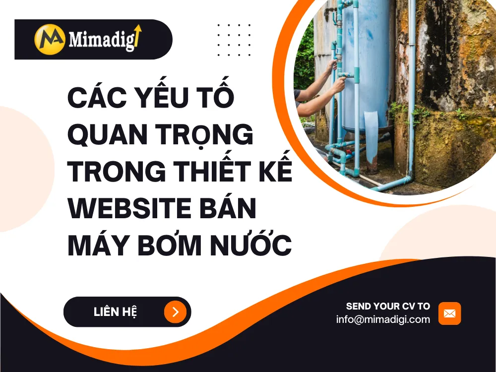 Các yếu tố quan trọng trong thiết kế website bán máy bơm nước tại mima