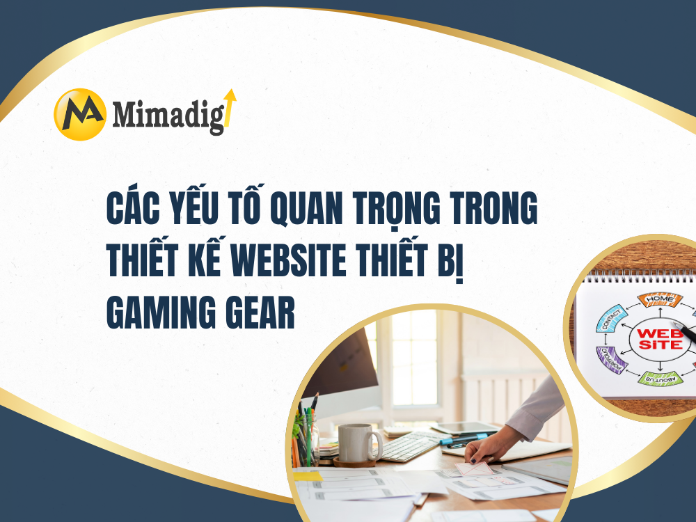 Các yếu tố quan trọng trong thiết kế website thiết bị gaming gear tại mima