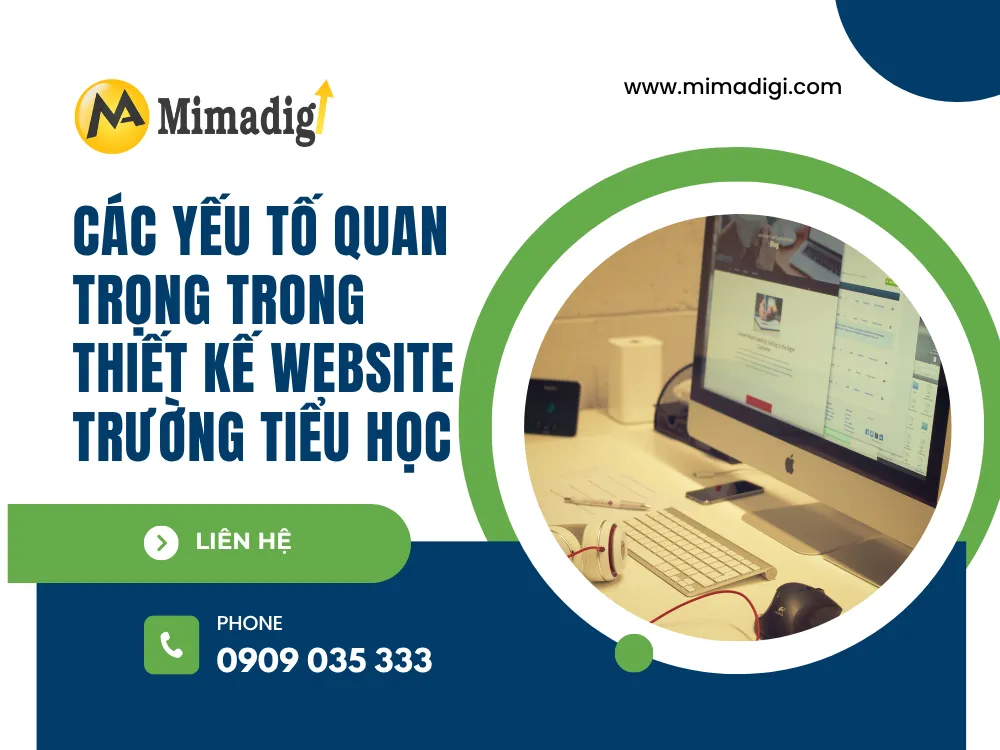 Các yếu tố quan trọng trong thiết kế website trường tiểu học tại mima
